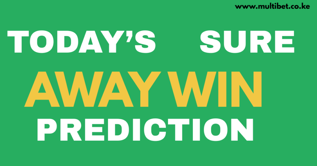 Away-win prediction list for Kenyan bettors
